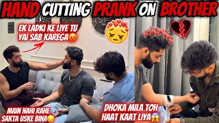 Hand Cutting Prank on Brother😱Dhoke Mila toh Haat Kaat liya  AALTU FALTU [upl. by Robenia]