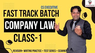 Company Law  Fast Track Batch  Class1  Company Law Marathon CS Executive  Company Law Marathon [upl. by Assirat]