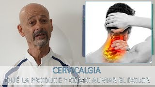 Cervicalgia  Qué la produce y cómo aliviar el dolor [upl. by Crandall]