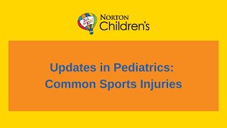 Updates in Pediatrics Common Sports Injuries [upl. by Enelegna]