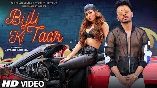 Bijli Ki Taar Video  Tony Kakkar Feat Urvashi Rautela  Bhushan Kumar  Shabby [upl. by Gnay]