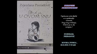 UZ POETSKU ZBIRKU quotOTKUD JA U OVOM SNU quot  Zvjezdana Preradović [upl. by Meeharb]