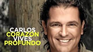 Carlos Vives  Y entonces pa que estoy yo [upl. by Eeclehc]