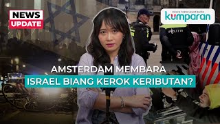 Amsterdam Membara Israel Biang Kerok Keributan [upl. by Halik204]