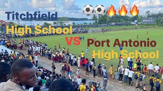 🔵Titchfield 🟡 vs 🔴Port Antonio High School 🟡 1  1 Full Match🔥🔥🔥🔥🔥🔥🥵 [upl. by Lebezej972]