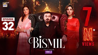 Bismil Episode 32  Digitally Presented by Vince Care  5 Dec 2024 English Subtitles  ARY Digital [upl. by Solitta]