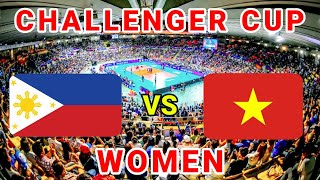 Philippines Women vs Vietnam Women  2024 Challenger Cup Volleyball Women Live Score [upl. by Ozzie]