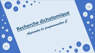 Langage C Recherche dichotomique [upl. by Nairoc]