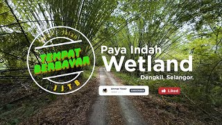 JJTB Paya Indah Wetland Dengkil Selangor [upl. by Akemrej]