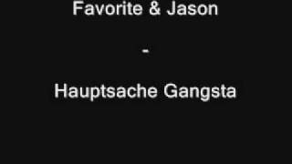 Favorite  Jason  Hauptsache Gangsta [upl. by Euqirrne]