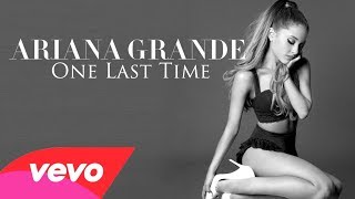 Ariana Grande  One Last Time Official Extended [upl. by Iderf]