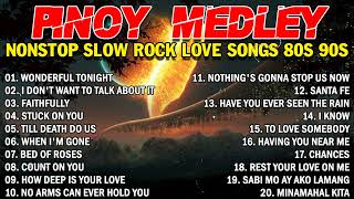 SLOW ROCK MEDLEY COLLECTION 💖 NONSTOP SLOW ROCK LOVE SONGS 80S 90S 💖 MGA LUMANG TUGTUGIN NOONG 90S [upl. by Retxab]