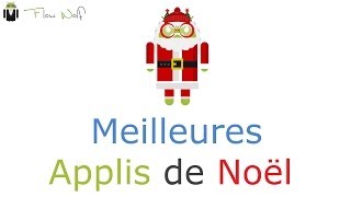 5 Meilleurs Applis pour Noël [upl. by Mecke]