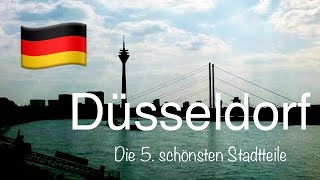 Düsseldorf Germany Die fünf schönsten Stadtteile [upl. by Lolita]