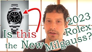 Is THIS the New 2023 Rolex Milgauss And the Big Question Will is Have the Faraday Cage or Not [upl. by Mohorva]