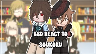 BSD react to soukoku • BSD • SKK • GACHA • NIAH1010 [upl. by Oniratac]