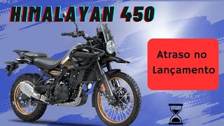 Himalayan 450 tem lançamento adiado no Brasil [upl. by Anirtak]