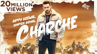 CHARCHE  Full Video  Gippy Grewal  Neha Sharma  Shipra Goyal  Babbal Rai  Rakesh Mehta [upl. by Gretta]