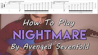 How To Play quotNightmarequot By Avenged Sevenfold Full Song Tutorial With TAB [upl. by Wills]