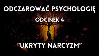 Ukryty Narcyzm  Osobowość Narcystyczna Narcyz Jak Rozpoznać Narcyza Cechy Narcystyczne Narcyzi [upl. by Hesta]