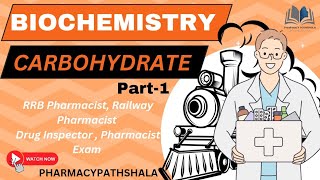 Carbohydrates  Part1  Biochemistry  RRB Pharmacist  Railway Pharmacist Prepration  Pharmacist [upl. by Irbua]