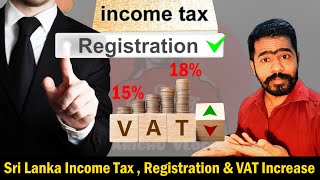 Sri Lanka Income Tax Registration amp VAT Increase in 2024 [upl. by Ahsoyem760]