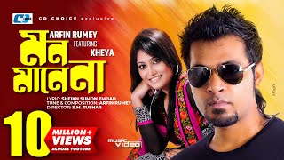 Mon Mane Na  মন মানে না  Arfin Rumey  Kheya  Mohon  Vabna  Official Music Video  Bangla Song [upl. by Eenet]