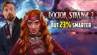 Doctor Strange 2 but 23 Smarter [upl. by Eenat]