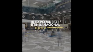 Highlights Primer Día de Expo Mueble Internacional 2021 [upl. by Kiah880]