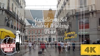 Walking Tour 4K from Argüelles to Puerta del Sol on a rainy day in July [upl. by Westfall]