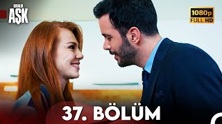 Kiralık Aşk 37 Bölüm Full HD [upl. by Aitekram]