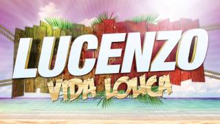 Lucenzo  Vida Louca Audio Oficial [upl. by Arammahs]