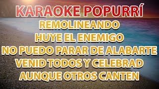 POPURRI KARAOKE  REMOLINEANDO  VENID TODOS Y CELEBRAD Y MÁS ALABANZAS DE JÚBILO [upl. by Lennor]