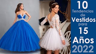 10 tendencias de vestidos para 15 años en 2022 [upl. by Enitsahc]