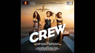 Sona Kitna Sona Hai  Crew  Tabu Kareena Kapoor Khan Kriti Sanon  Raj Ranjodh [upl. by Divd]