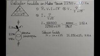 Calcular Fusibles en Transformador Trifásico de Media Tensión 100 KVA 22900 voltios [upl. by Nwatna]