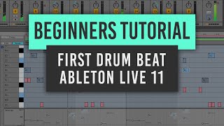 Your First Drum Beat in Ableton Live 11  Beginners Tutorial [upl. by Ferrand]