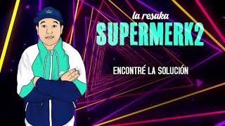 Supermerk2  La Resaka │ Video Lyric [upl. by Eberhart]