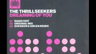 The Thrillseekers  Dreaming of You Original Mix [upl. by Nylime168]