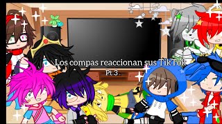 💥 ✨Los compas reaccionan sus TikTok Pt 3 ✨💥 [upl. by Ennovad864]