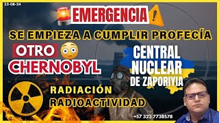 🆘️🚨 EMERGENCIA SE EMPIEZA A CUMPLIR PROFECÍA OTRO SHERNOBYL PLANTA NUCLEAR ZAPORIYIA UCRANIA 🚨🆘️ [upl. by Ymaral]