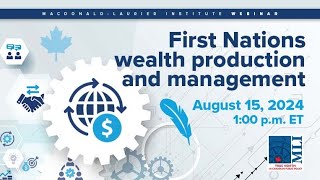 First Nations Wealth Production and Management [upl. by Comptom639]