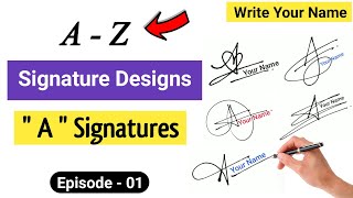 ✅ A to Z Signature Style  Signature Style Of My Name  A Signature  Episode 01 [upl. by Kristien]