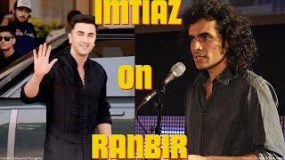 Imtiaz Ali on Ranbir Kapoor  Imtiaz Ali Interview  Chamkila  Rockstar  Jab We Met  Tamasha [upl. by Ennaeus]