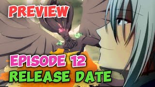 Demon Sword Master of Excalibur Academy Episode 12 Release Date  Seiken Gakuin no Maken Tsukai Ep12 [upl. by Moriah]