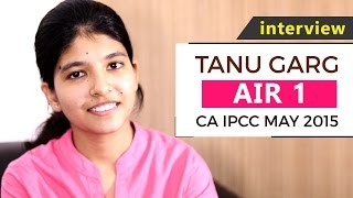 Interview of CA IPCC May 2015 All India First Ranker Tanu Garg [upl. by Babb]