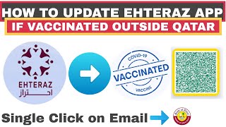 How to Update Ehteraz App vaccinated Outside Qatar [upl. by Aynas]