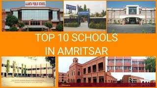 TOP 10 SCHOOLS IN AMRITSAR [upl. by Asilla]