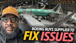 Can Boeing Stop Whistleblowers Fix Quality Issues By Buying Supplier Bring Manufacturing In House [upl. by Eesac]