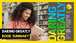 Top 10 Lessons  Daring Greatly by Brené Brown Book Summary [upl. by Eeimaj]